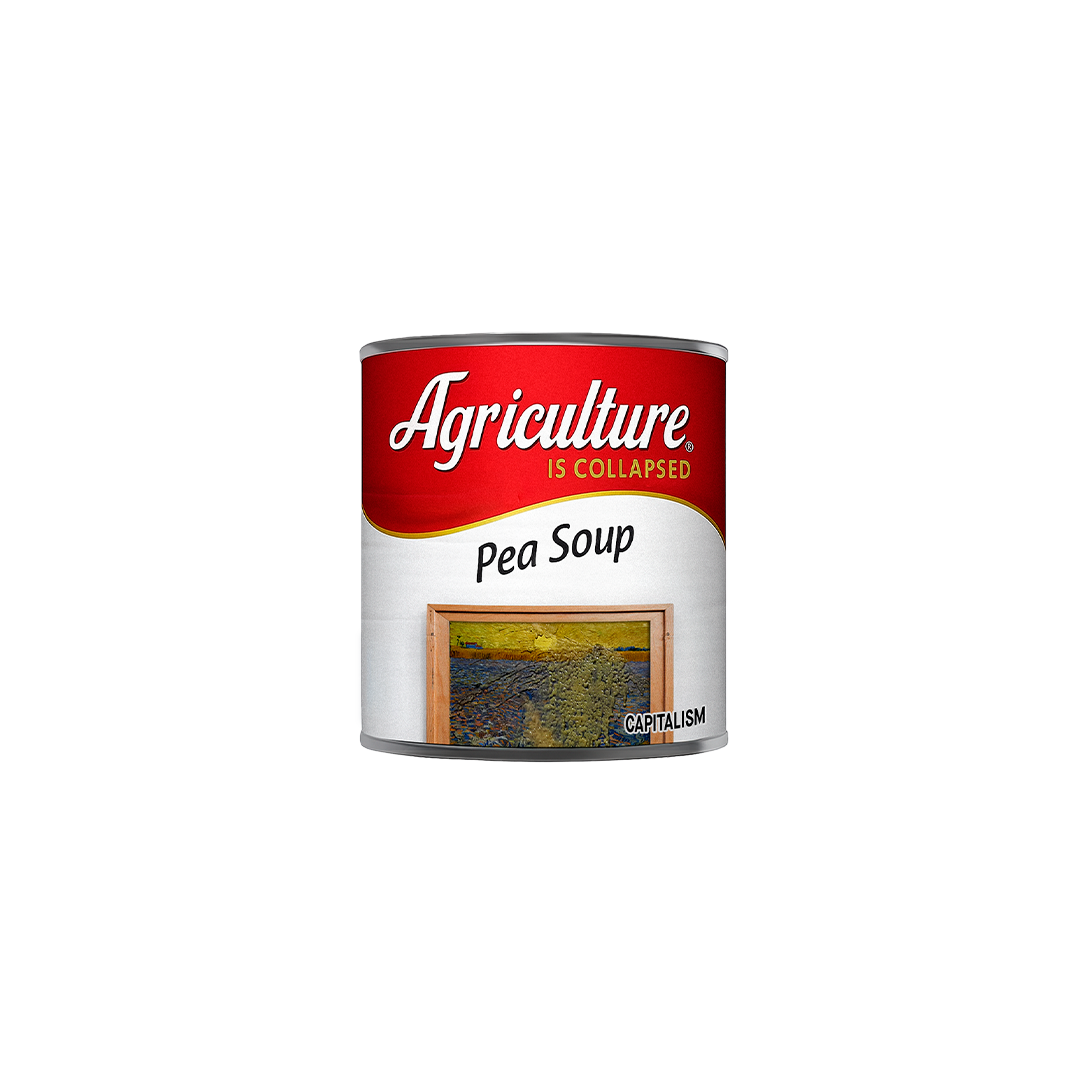 AGRICULTURAL SYSTEM IS COLLAPSED – PEA SOUP